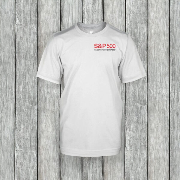 Sidepiece S&P 500 Invest In Your Sidepiece Shirt